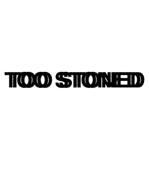 Too Stoned Co